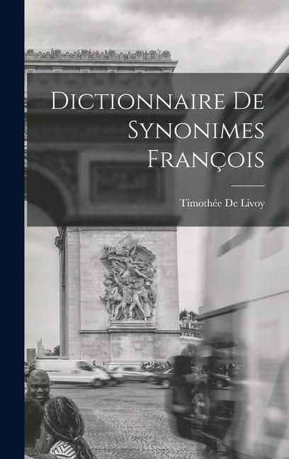 Produktbild: Dictionnaire De Synonimes Fran&ccedil;ois