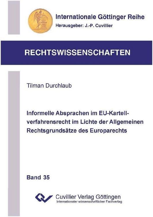 Produktbild: Informelle Absprachen im EU-Kartellverfahrensrecht im Lichte der Allgemeinen Rechtsgrunds&auml;tze des Europarechts
