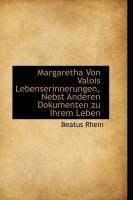 Produktbild: Margaretha Von Valois Lebenserinnerungen, Nebst Anderen Dokumenten Zu Ihrem Leben