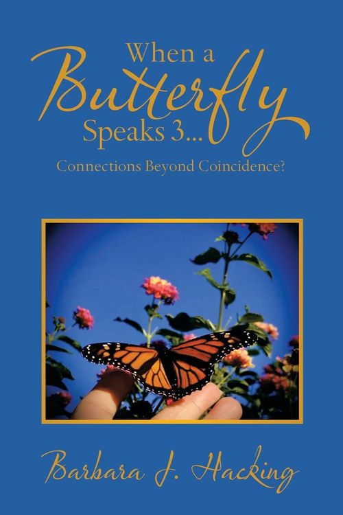 Produktbild: When a Butterfly Speaks 3...Connections Beyond Coincidence?