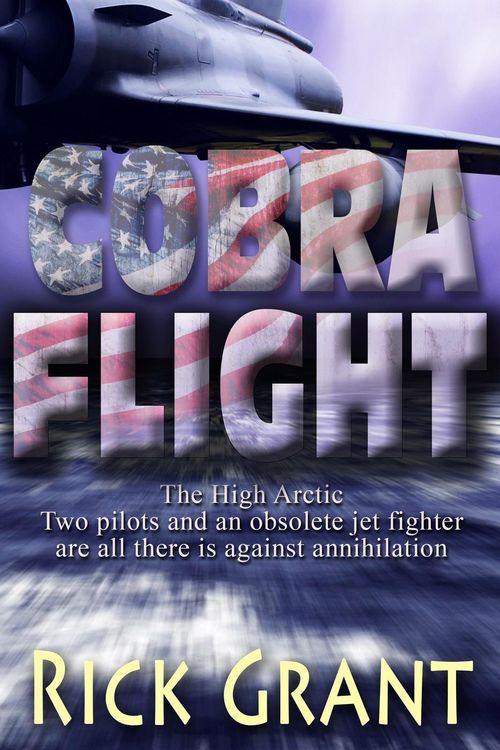 Produktbild: Cobra Flight (A High Arctic Thriller, #1)
