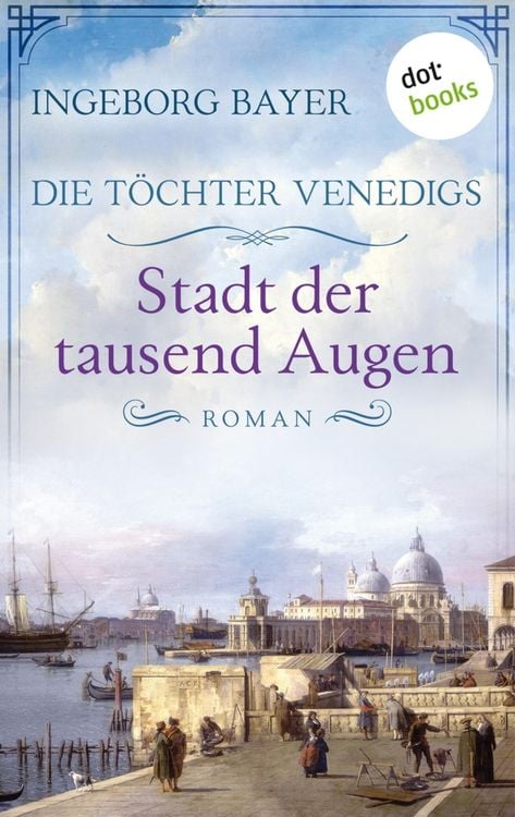 Produktbild: Die T&ouml;chter Venedigs - Band 1: Stadt der tausend Augen