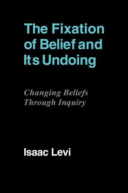 Produktbild: The Fixation of Belief and Its Undoing