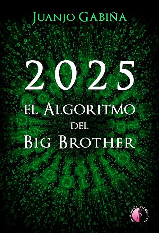 Produktbild: 2025 : el algoritmo del "Big Brother"