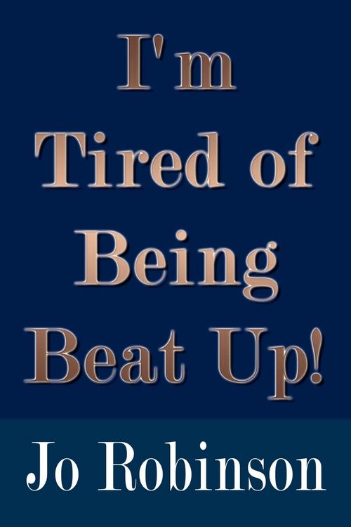 Produktbild: I'm Tired of Being Beat Up!
