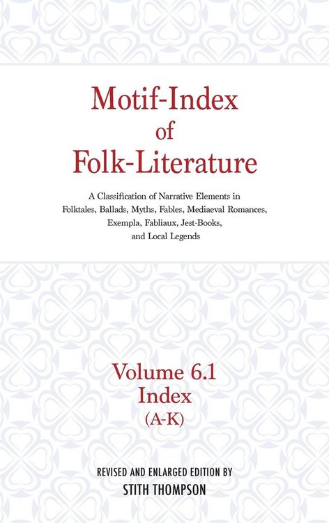 Produktbild: Motif-Index of Folk-Literature; Volume 6.1 Index (A-K)
