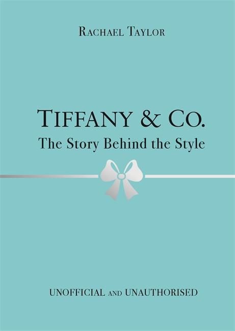 Produktbild: Tiffany & Co.: The Story Behind the Style