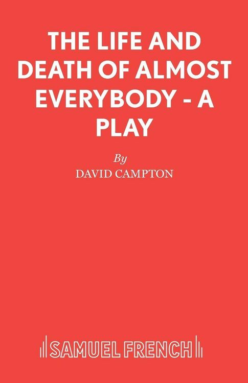 Produktbild: The Life and Death of Almost Everybody - A Play