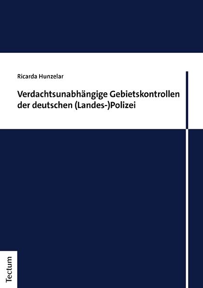 Produktbild: Verdachtsunabh&auml;ngige Gebietskontrollen der deutschen (Landes-)Polizei