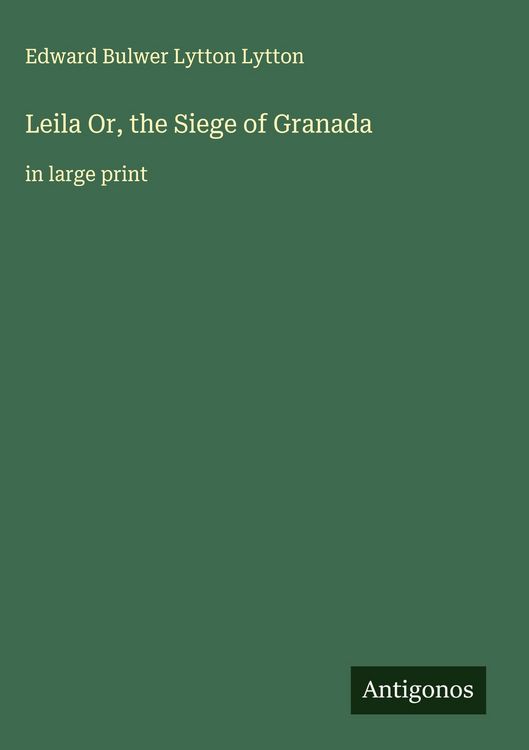 Produktbild: Leila Or, the Siege of Granada