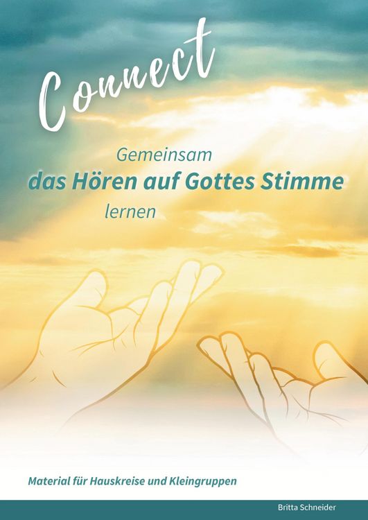 Produktbild: Connect - Gemeinsam das H&ouml;ren auf Gottes Stimme lernen