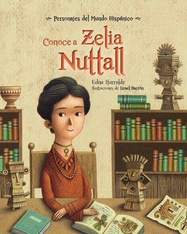 Produktbild: Conoce a Zelia Nuttall