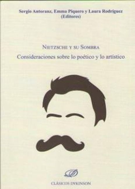 Produktbild: Nietzsche y su sombra : consideraciones sobre lo po&eacute;tico y lo art&iacute;stico