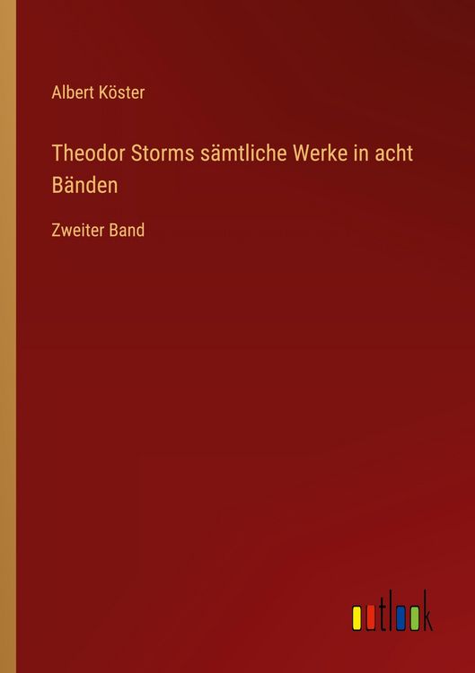 Produktbild: Theodor Storms s&auml;mtliche Werke in acht B&auml;nden