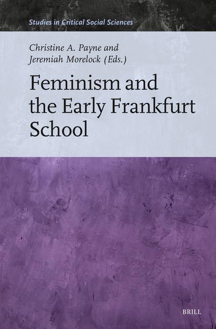 Produktbild: Feminism and the Early Frankfurt School
