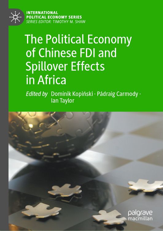 Produktbild: The Political Economy of Chinese FDI and Spillover Effects in Africa