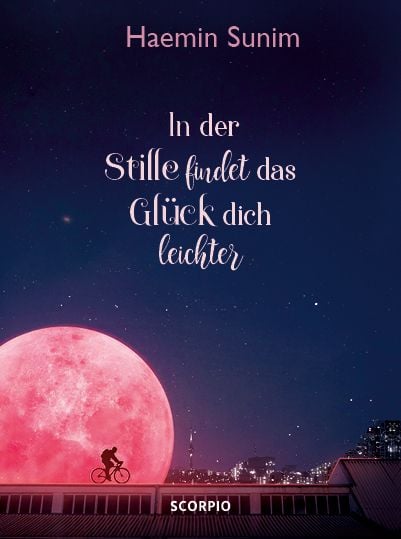 Produktbild: In der Stille findet das Gl&uuml;ck dich leichter