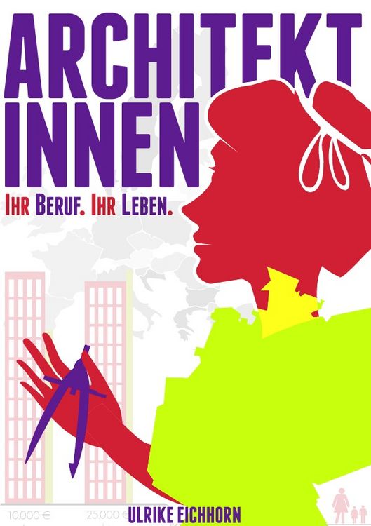 Produktbild: Architektinnen. Ihr Beruf. ihr Leben.