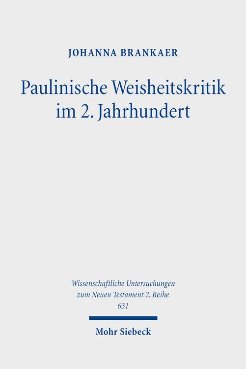 Produktbild: Paulinische Weisheitskritik im 2. Jahrhundert