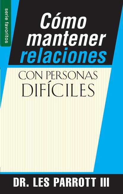 Produktbild: C&oacute;mo Mantener Relaciones Con Personas Dif&iacute;ciles - Serie Favoritos