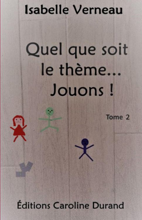 Produktbild: Quel que soit le th&egrave;me... Jouons !
