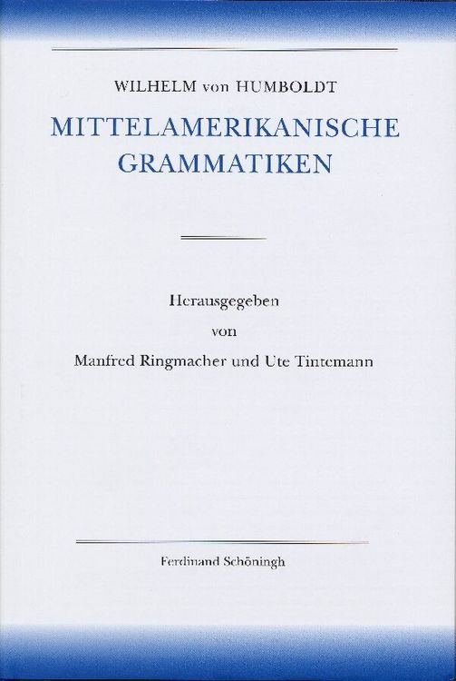 Produktbild: Amerikanische Sprache / Wilhelm von Humboldt - Mittelamerikanische Grammatiken