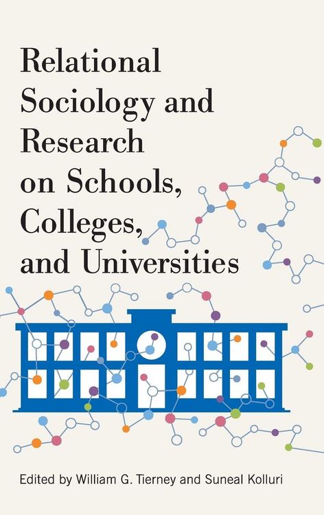 Produktbild: Relational Sociology and Research on Schools, Colleges, and Universities