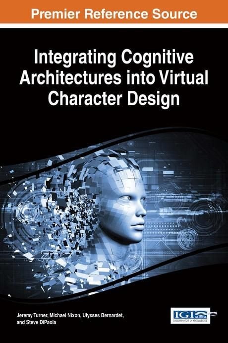 Produktbild: Integrating Cognitive Architectures into Virtual Character Design