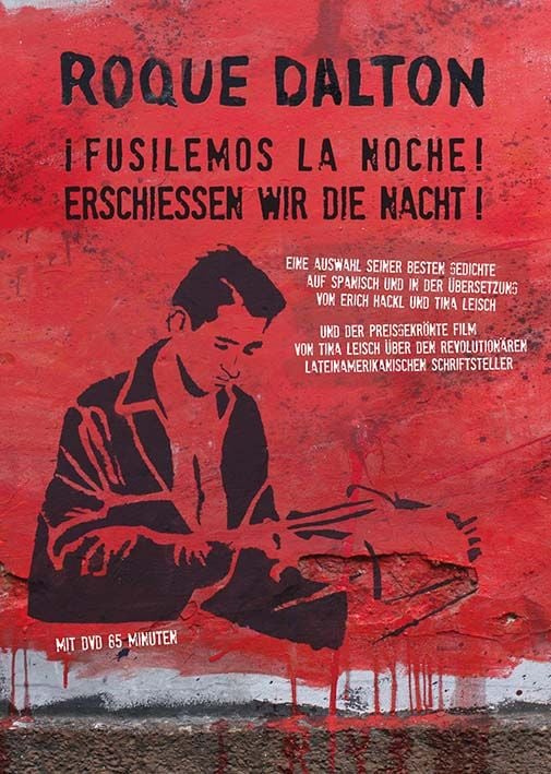 Produktbild: Roque Dalton: i Fusilemos la noche! Erschie&szlig;en wir die Nacht!