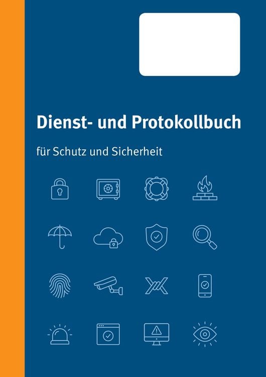 Produktbild: Dienst- und Protokollbuch f&uuml;r Schutz und Sicherheit