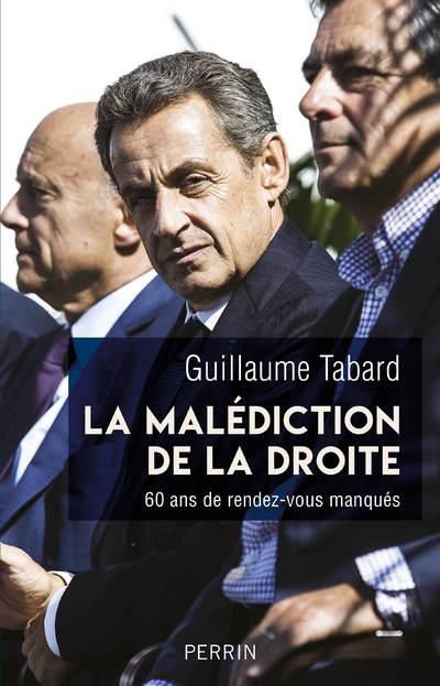 Produktbild: La mal&eacute;diction de la droite : 60 ans de rendez-vous manqu&eacute;s