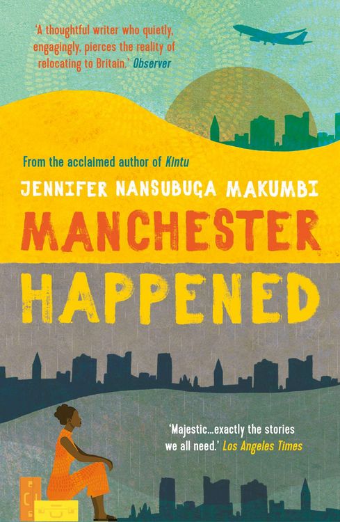 Produktbild: Makumbi, J: Manchester Happened