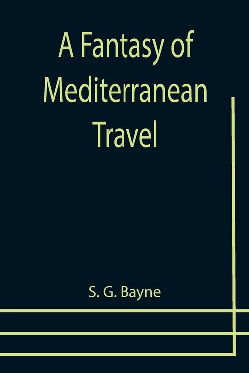 Produktbild: A Fantasy of Mediterranean Travel