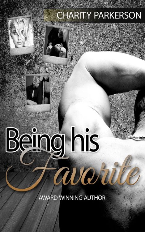 Produktbild: Being His Favorite (Favorite Things, #1)