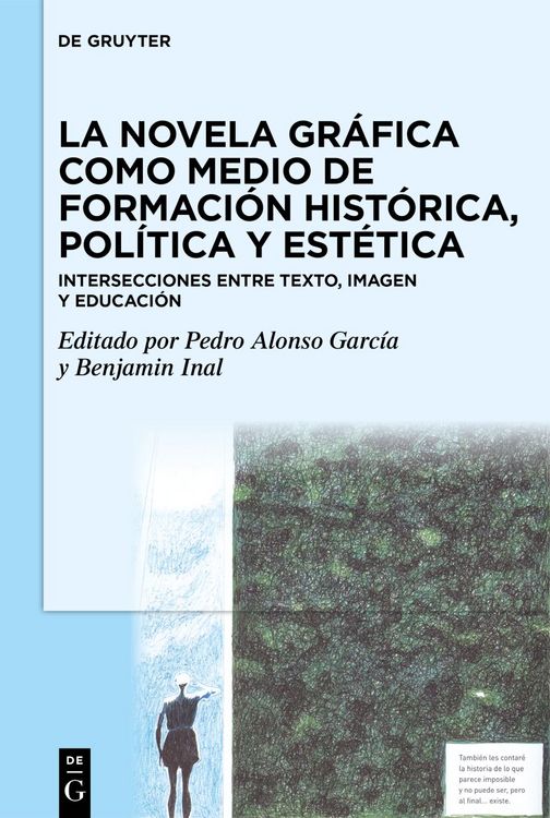 Produktbild: La novela gr&aacute;fica como medio de formaci&oacute;n hist&oacute;rica, pol&iacute;tica y est&eacute;tica