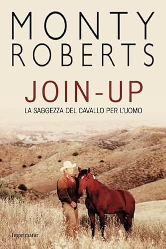 Produktbild: Roberts, M: Join-up. La saggezza del cavallo per l'uomo