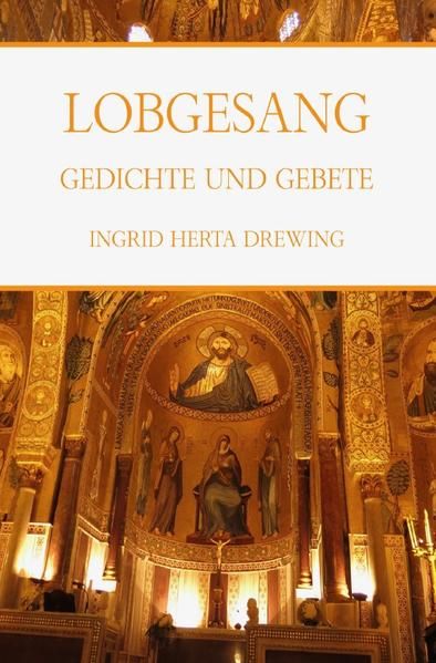 Produktbild: Lobgesang, Gedichte und Gebete