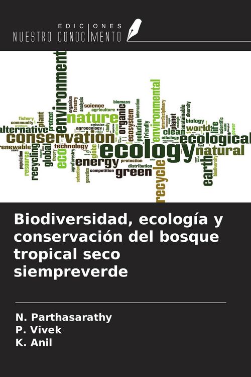 Produktbild: Biodiversidad, ecolog&iacute;a y conservaci&oacute;n del bosque tropical seco siempreverde