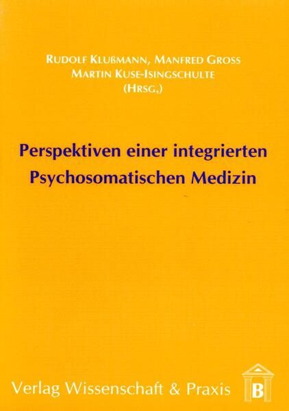Produktbild: Perspektiven einer integrierten Psychosomatischen Medizin.
