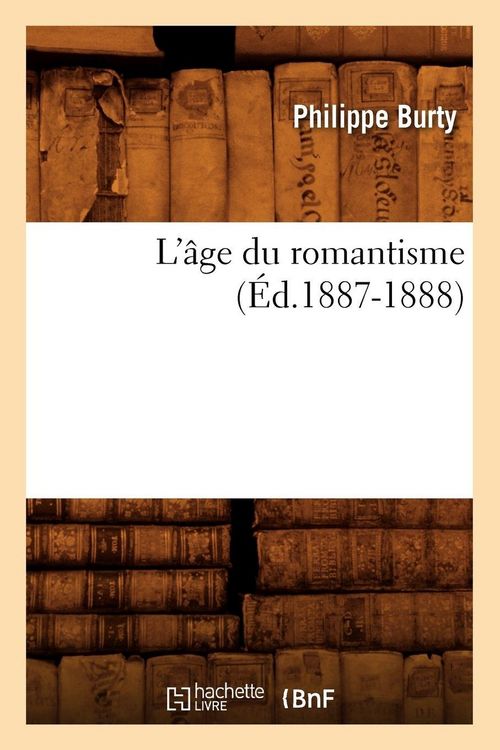 Produktbild: L'&acirc;ge du romantisme (&Eacute;d.1887-1888)