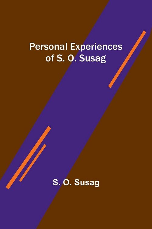 Produktbild: Personal Experiences of S. O. Susag