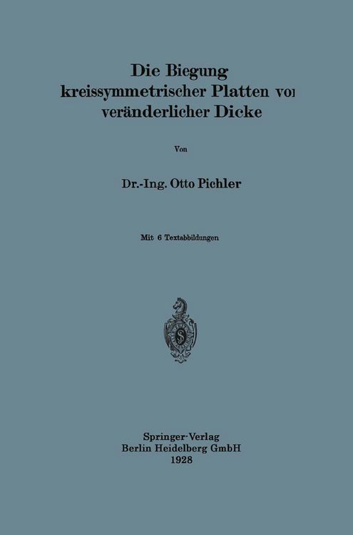 Produktbild: Die Biegung kreissymmetrischer Platten von ver&auml;nderlicher Dicke