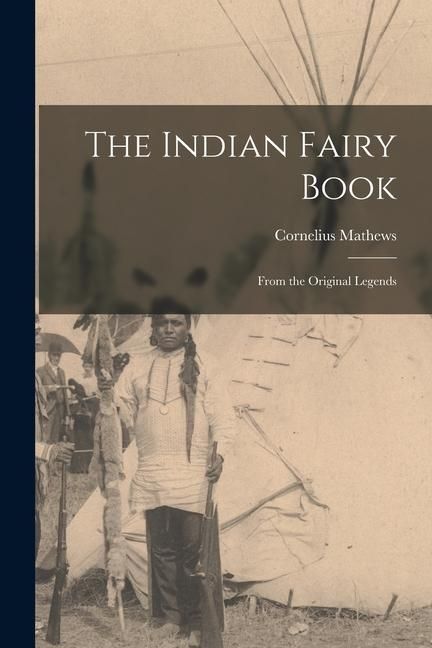 Produktbild: The Indian Fairy Book: From the Original Legends