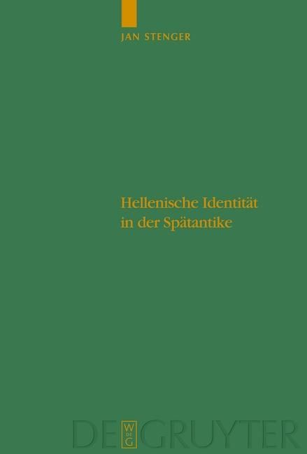 Produktbild: Hellenische Identit&auml;t in der Sp&auml;tantike