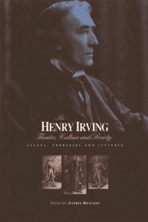 Produktbild: Sir Henry Irving: Theatre, Culture and Society