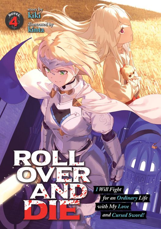 Produktbild: Roll Over and Die: I Will Fight for an Ordinary Life with My Love and Cursed Sword! (Light Novel) Vol. 4