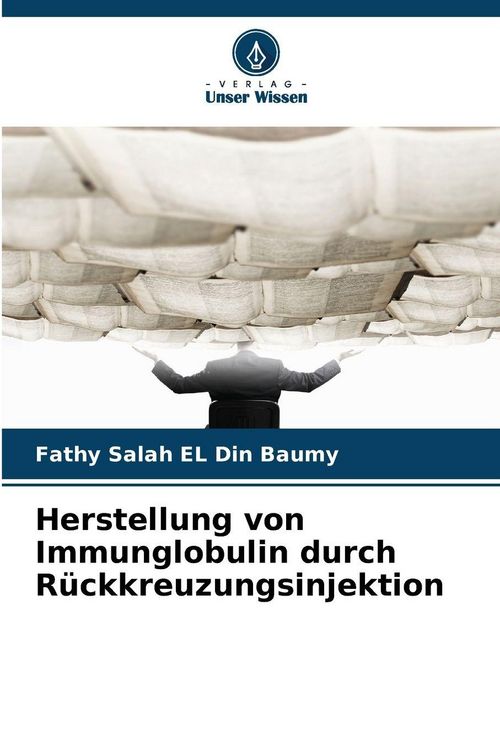 Produktbild: Herstellung von Immunglobulin durch R&uuml;ckkreuzungsinjektion