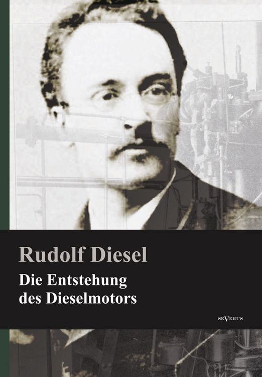 Produktbild: Diesel, R: Entstehung des Dieselmotors