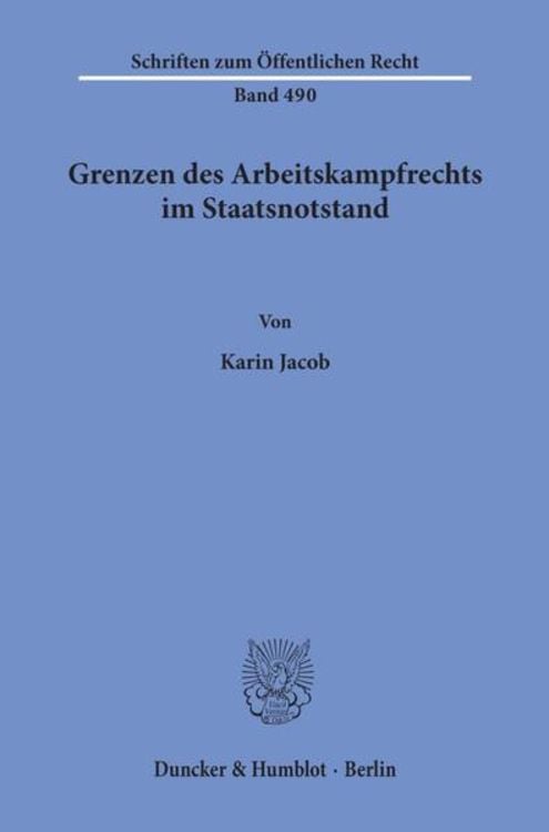 Produktbild: Grenzen des Arbeitskampfrechts im Staatsnotstand.