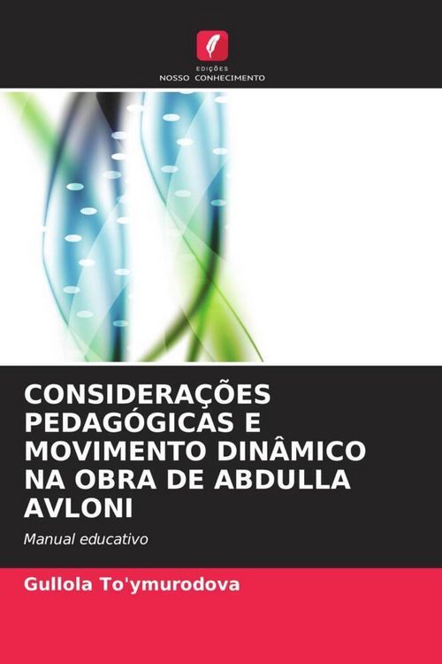 Produktbild: Considera&ccedil;&otilde;es Pedag&oacute;gicas E Movimento Din&acirc;mico Na Obra De Abdulla Avloni